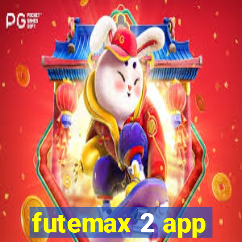 futemax 2 app