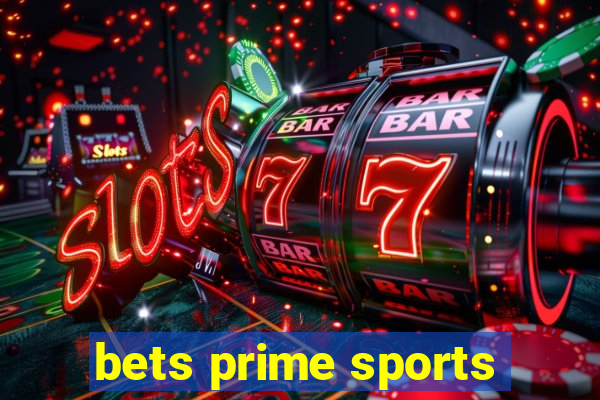 bets prime sports