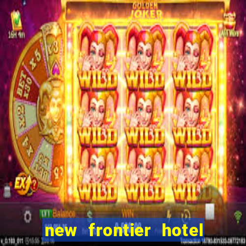 new frontier hotel and casino