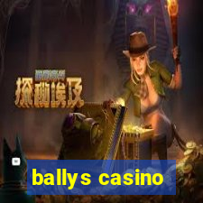 ballys casino