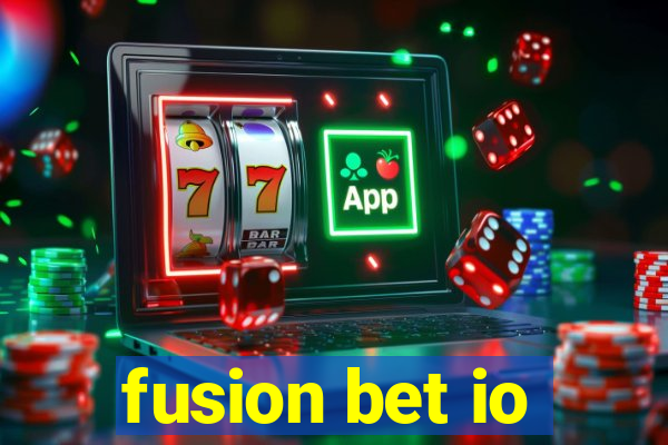 fusion bet io