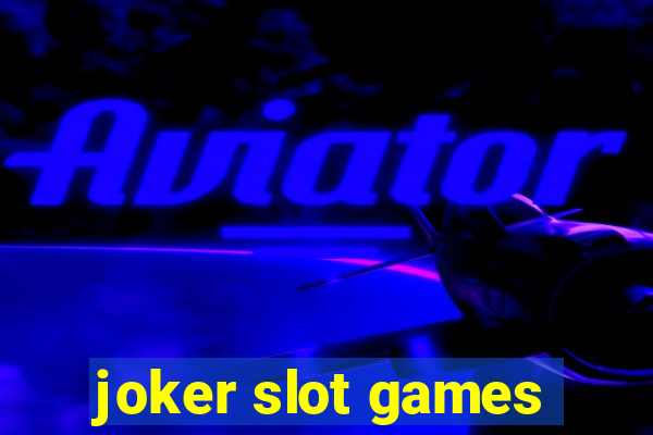 joker slot games