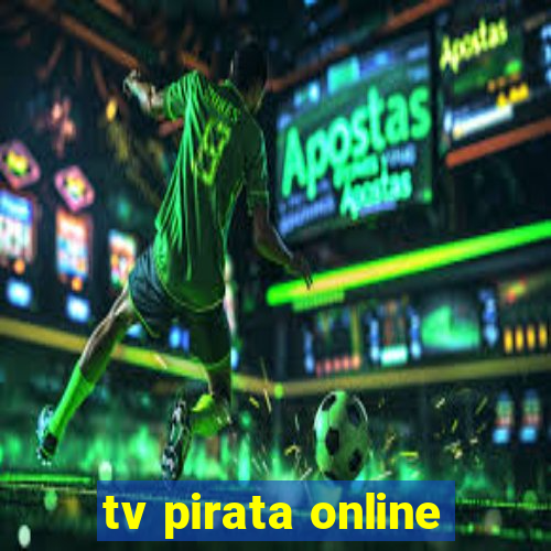 tv pirata online