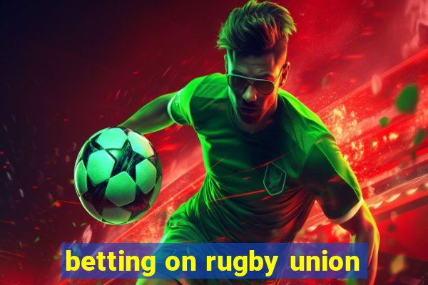 betting on rugby union