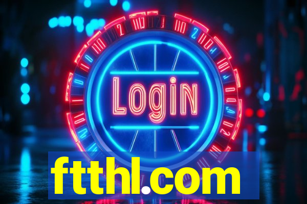 ftthl.com