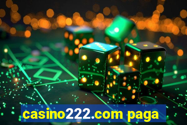 casino222.com paga