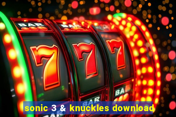 sonic 3 & knuckles download