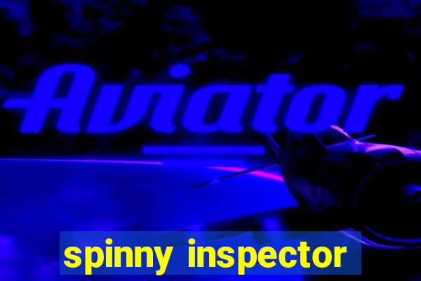 spinny inspector