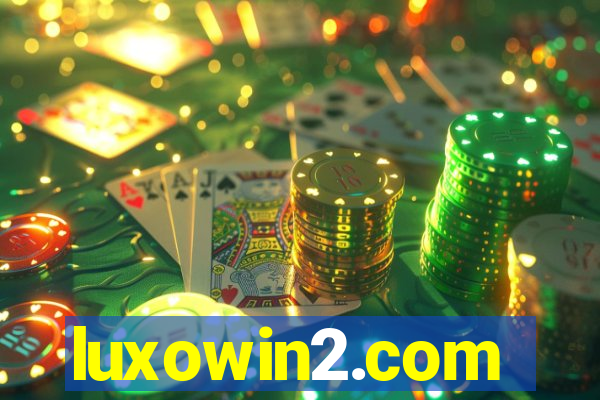 luxowin2.com