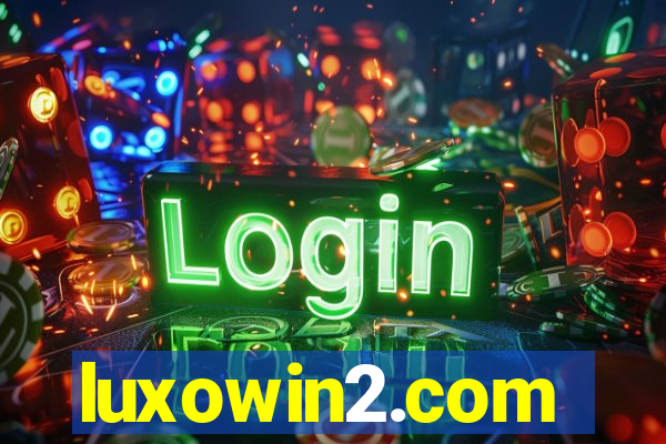 luxowin2.com