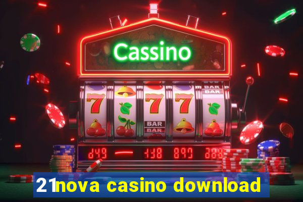 21nova casino download