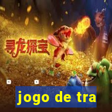 jogo de tra