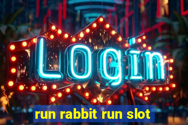 run rabbit run slot