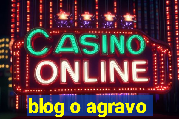 blog o agravo