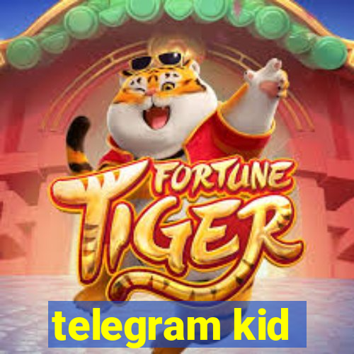 telegram kid