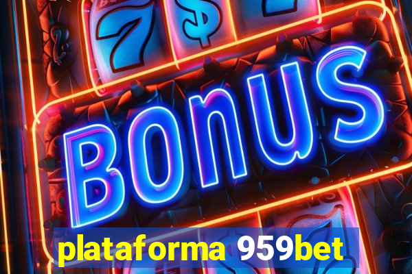 plataforma 959bet