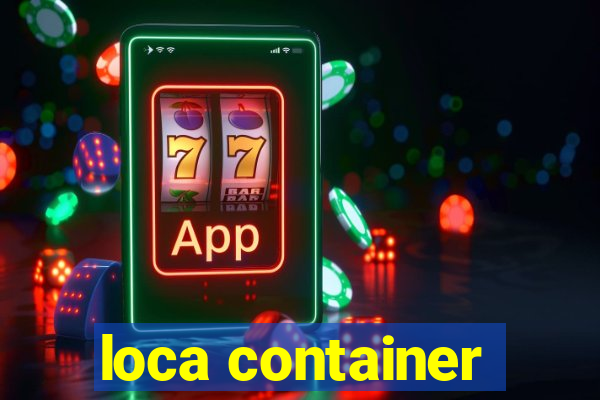 loca container