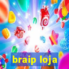 braip loja