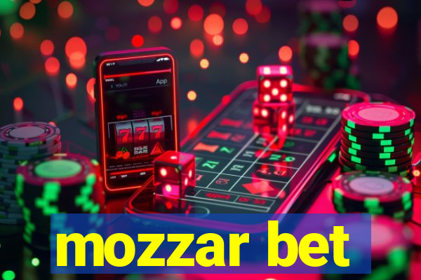 mozzar bet