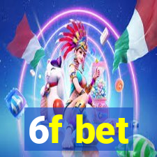 6f bet