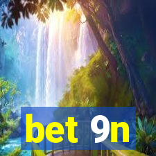 bet 9n