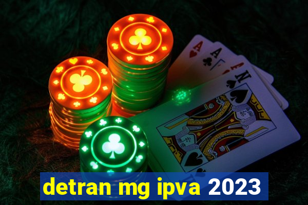 detran mg ipva 2023