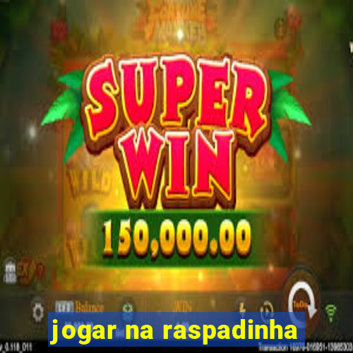 jogar na raspadinha