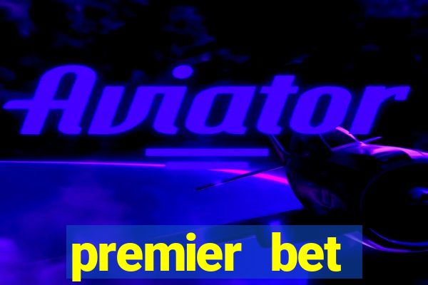 premier bet application download