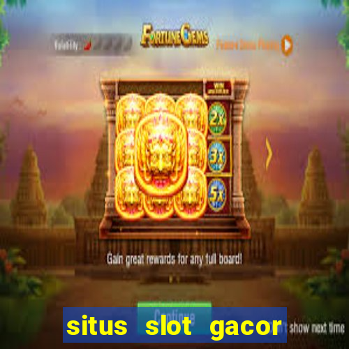 situs slot gacor gampang menang