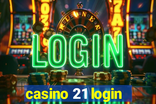 casino 21 login