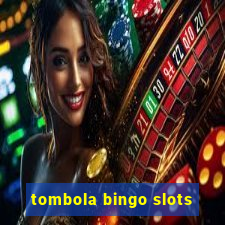 tombola bingo slots