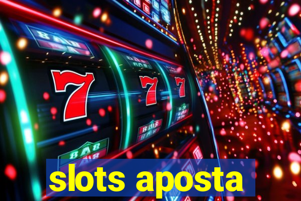 slots aposta