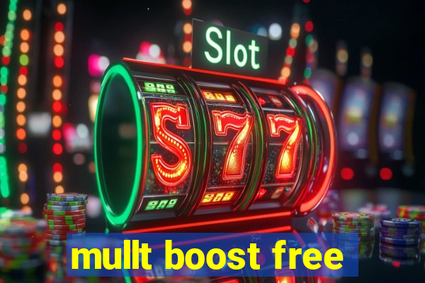 mullt boost free