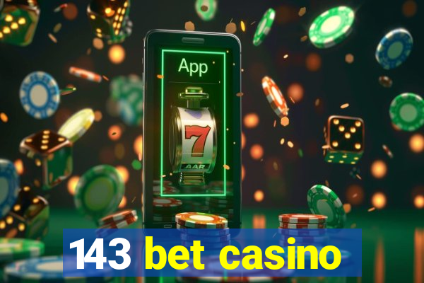 143 bet casino