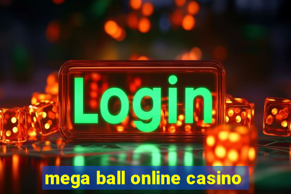 mega ball online casino