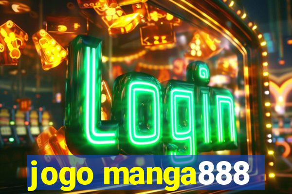 jogo manga888