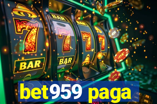 bet959 paga