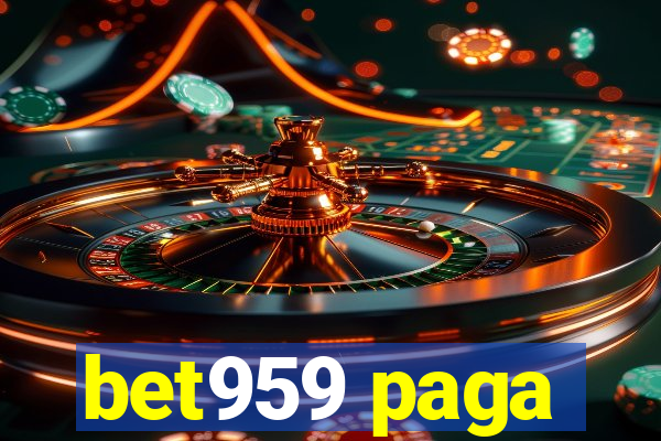 bet959 paga