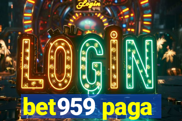 bet959 paga