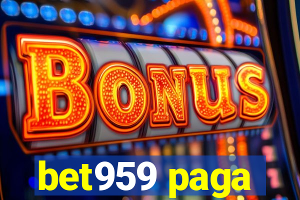 bet959 paga