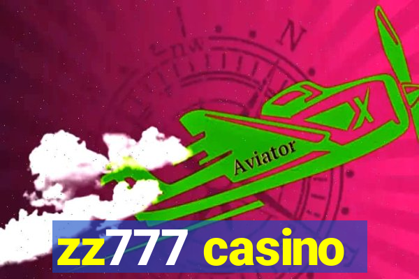 zz777 casino