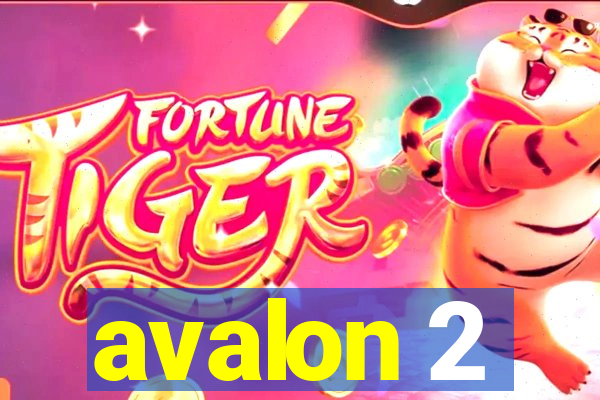 avalon 2