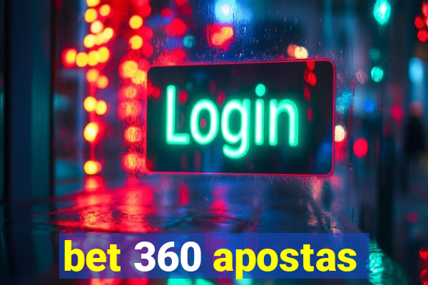 bet 360 apostas