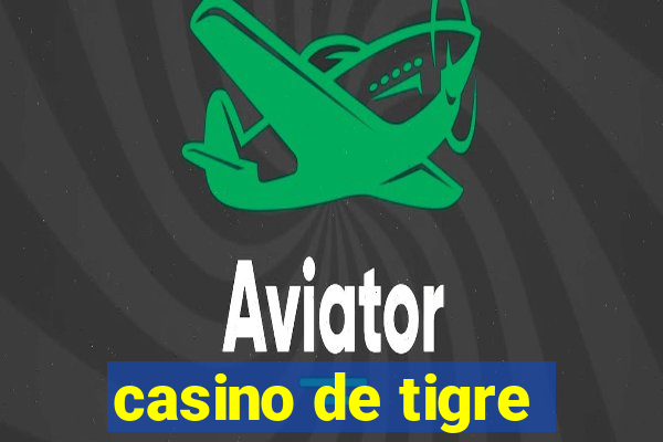 casino de tigre