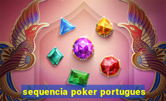 sequencia poker portugues