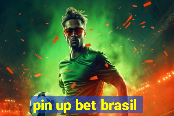 pin up bet brasil