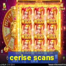 cerise scans