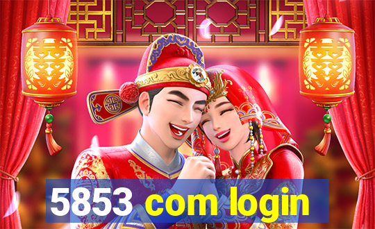 5853 com login