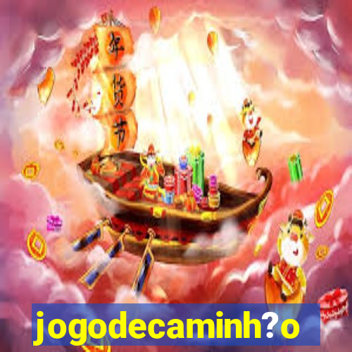 jogodecaminh?o