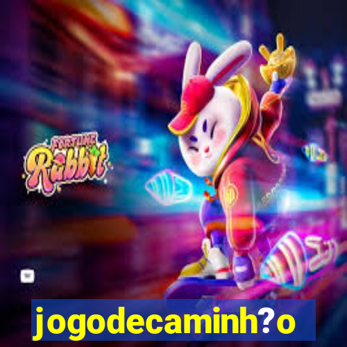 jogodecaminh?o